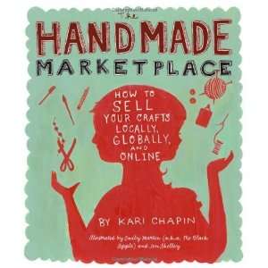   Crafts Locally, Globally, and On Line [Paperback] Kari Chapin Books