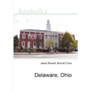  Delaware, Ohio Ronald Cohn Jesse Russell Books