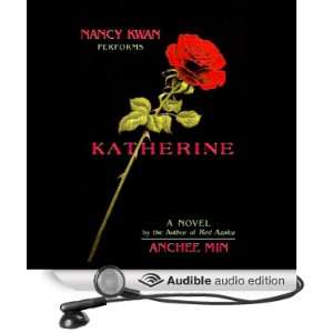  Katherine (Audible Audio Edition) Anchee Min, Nancy Kwan Books
