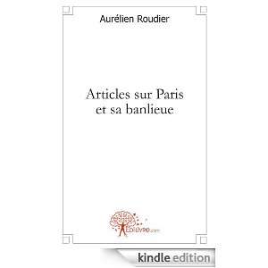 Articles Sur Paris et Sa Banlieue Aurelien Roudier  