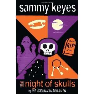   Keyes and the Night of Skulls [Hardcover]: Wendelin Van Draanen: Books