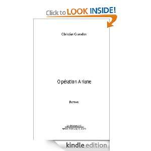  Opération ARIANE (French Edition) eBook Christian 