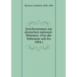   der frÃ¼hesten zeit bis 1884.) Friedrich, 1848 1900 Kirchner Books