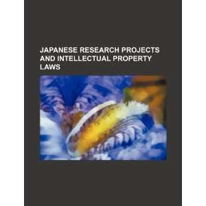  Japanese research projects and intellectual property laws 