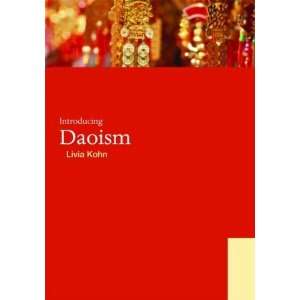   : Introducing Daoism (World Religions) [Paperback]: Livia Kohn: Books