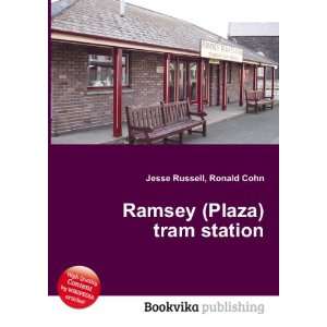  Ramsey (Plaza) tram station Ronald Cohn Jesse Russell 