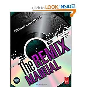  The Remix Manual [Paperback] Simon Langford Books