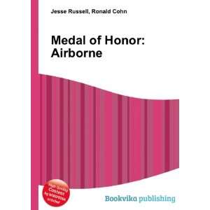  Medal of Honor Airborne Ronald Cohn Jesse Russell Books