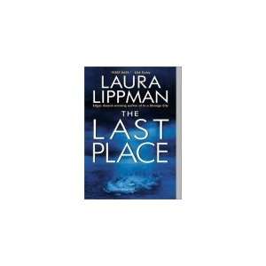  The Last Place (9780380810246) Laura Lippman Books