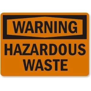  Warning: Hazardous Waste Aluminum Sign, 14 x 10 Office 