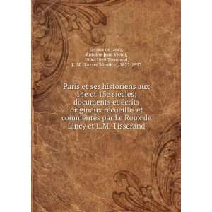   ,Tisserand, L. M. (Lazare Maurice), 1822 1893 Leroux de Lincy: Books
