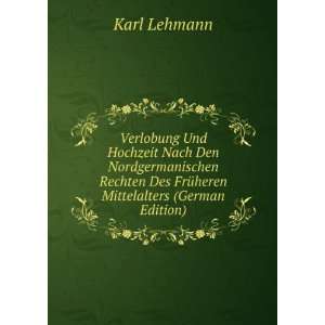   Des FrÃ¼heren Mittelalters (German Edition) Karl Lehmann Books