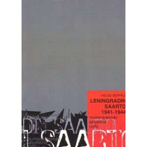  Leningradin saarto 1941 1944 (in Finnish) (9789525412185) Books