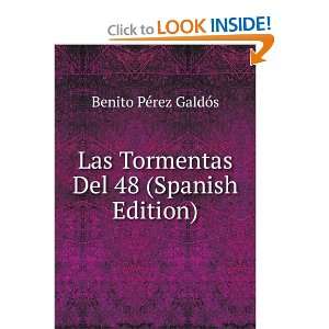  Las Tormentas Del 48 (Spanish Edition) Benito PÃ©rez 