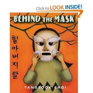  Behind the Mask [Hardcover] Yangsook Choi Books