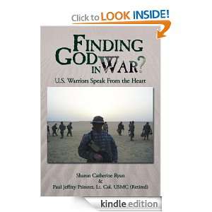 Finding God in War?U.S. Warriors Speak From the Heart Lt. Col. USMC 