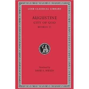  Augustine: City of God, Volume III, Books 8 11 (Loeb 