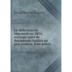   ©dits ou peu connus, dun prÃ©cis . Louis Nicolas Rapetti Books