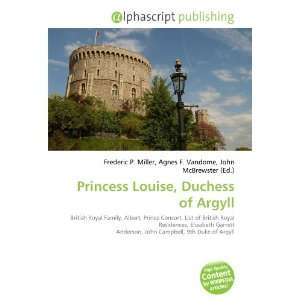  Princess Louise, Duchess of Argyll (9786133843202) Books