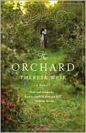 BARNES & NOBLE  The Orchard by Theresa Weir, Grand Central Publishing 