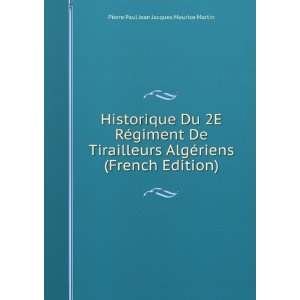 Historique Du 2E RÃ©giment De Tirailleurs AlgÃ©riens (French 