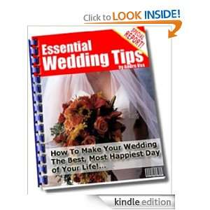 Essential Wedding Tips,How To Make Your Wedding Thw Most Happiest Day 