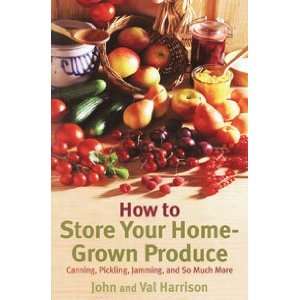  How to Store Your Home Grown Produce Book: Home & Kitchen