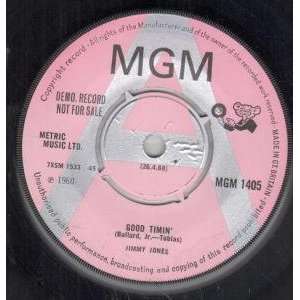  GOOD TIMIN 7 INCH (7 VINYL 45) UK MGM 1968: JIMMY JONES 