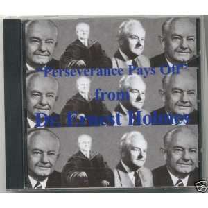   Perseverance Pays Off By Dr.Ernest Holmes CD