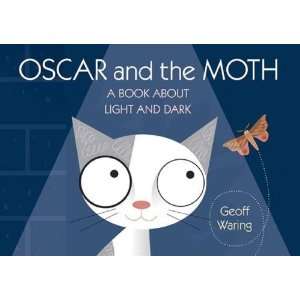 Oscar and the Moth A Book About Light and Dark (Start with Science 