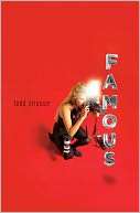   Famous by Todd Strasser, Simon & Schuster Books For 
