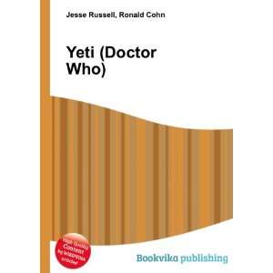  Yeti (Doctor Who): Ronald Cohn Jesse Russell: Books