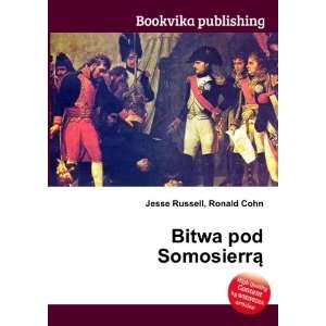  Bitwa pod SomosierrÄ Ronald Cohn Jesse Russell Books