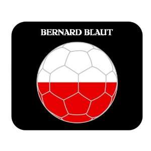  Bernard Blaut (Poland) Soccer Mouse Pad: Everything Else