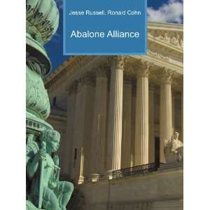  Abalone Alliance Ronald Cohn Jesse Russell Books