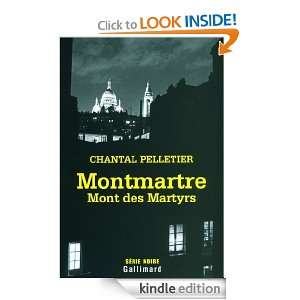 Montmartre, Mont des Martyrs (Série noire) (French Edition) Chantal 