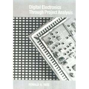  Digital Electronics Through Project Analysis 1st Edition 