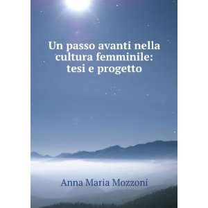   nella cultura femminile tesi e progetto Anna Maria Mozzoni Books