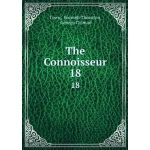  The Connoisseur. 18: Bonnell Thornton, George Colman Town 