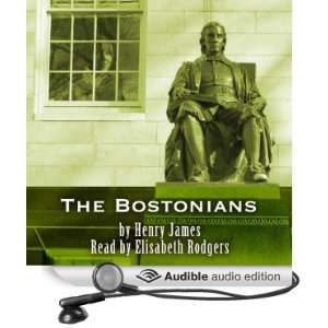  The Bostonians (Audible Audio Edition): Henry James 