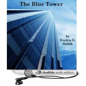  Tower (Audible Audio Edition) Evelyn E. Smith, Pat Bottino Books