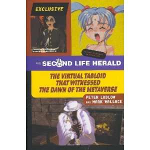 The Second Life Herald: Peter/ Wallace, Mark Ludlow:  Books