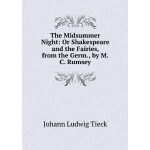 Midsummer Night Or Shakespeare and the Fairies, from the Germ., by M 
