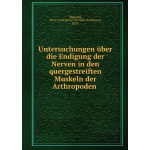   Arthropoden: Ernst Ludwig Karl Wilhelm Ferdinand, 1879  Mangold: Books