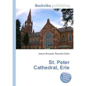    St. Peter Cathedral, Erie Ronald Cohn Jesse Russell Books