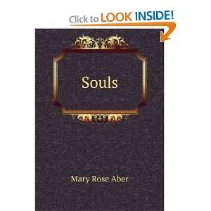 Souls: Mary Rose Aber:  Books