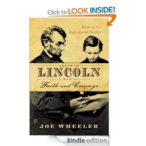 Abraham Lincoln, a Man of Faith and Courage: Joe Wheeler:  