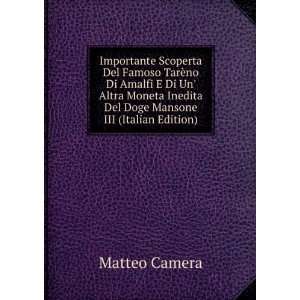   Doge Mansone III (Italian Edition): Matteo Camera:  Books