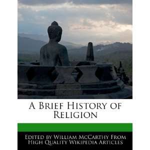   Brief History of Religion (9781241796105) William McCarthy Books