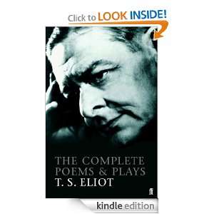 The Complete Poems and Plays of T. S. Eliot T.S. Eliot  